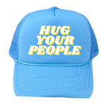 Hug Your People Trucker